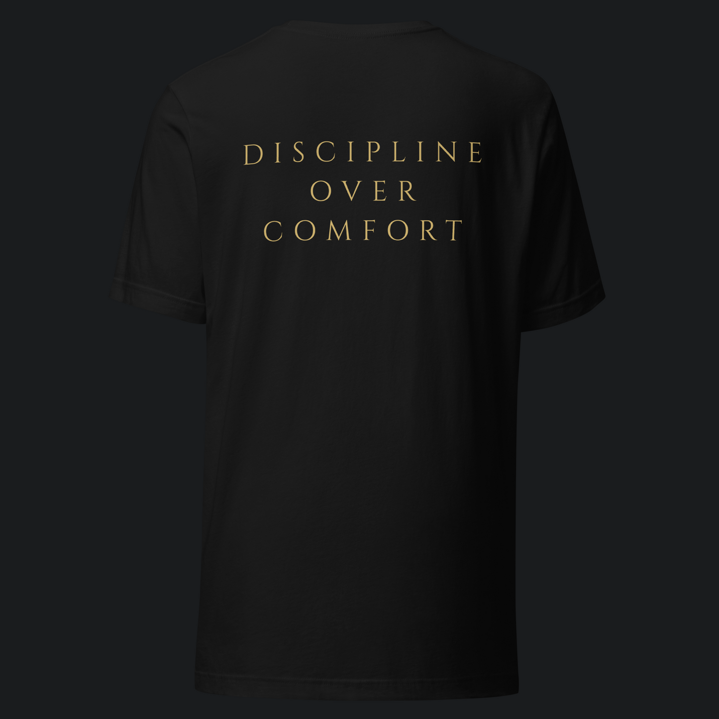 Discipline Over Comfort | Core Tee